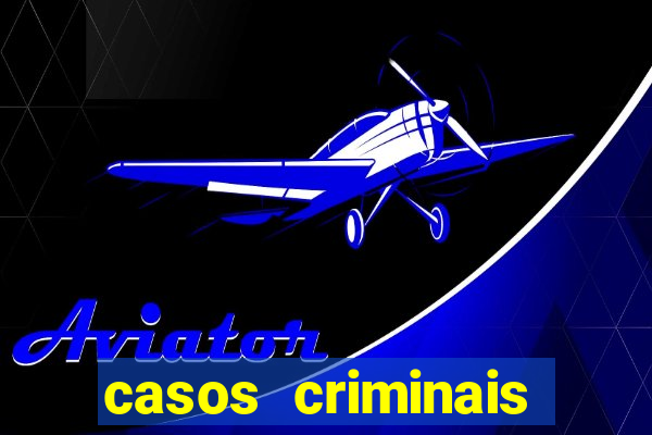 casos criminais para ler pdf